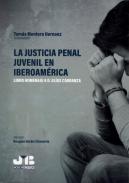 Justicia penal juvenil en Iberoam�rica