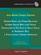Gender roles and power relations between Indian male and female characters in The God of Small Things by Arundhati Roy