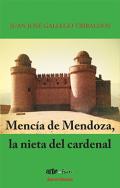 Menc�a de Mendoza, la nieta del cardenal