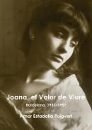 Joana, el valor de viure