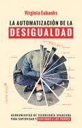 La automatizaci�n de la desigualdad