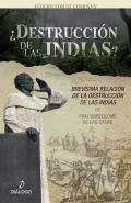 �Destrucci�n de las Indias?