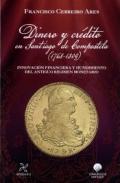 Dinero y cr�dito en Santiago de Compostela (1768-1809)