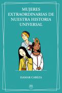 Mujeres extraordinarias de nuestra Historia universal