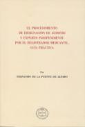 El procedimiento de designaci�n de auditor y experto independiente por el registrador mercantil