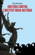 Doctors contra l'Institut Nova Hist�ria