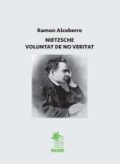 Nietzche, voluntat de no veritat