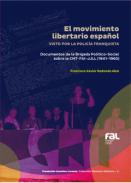 El movimiento libertario espa�ol visto por la polic�a franquista