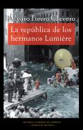 La rep�blica de los Hermanos Lumi�re