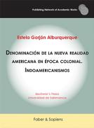 Denominaci�n de la nueva realidad americana en �poca colonial