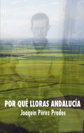 Por qu� lloras Andaluc�a