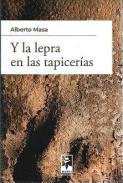 Y la lepra en las tapicer�as