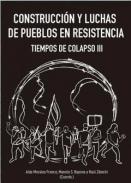 Construcci�n y luchas de pueblos en resistencia