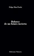 Balance de un futuro incierto