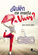 �Qui�n me ense�a a vivir?