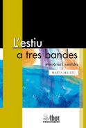 L'estiu a tres bandes