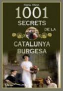 1001 secrets de la Catalunya burgesa