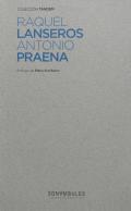 Raquel Lanseros, Antonio Praena