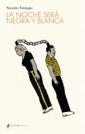 La noche ser� negra y blanca