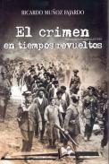 El crimen en tiempos revueltos