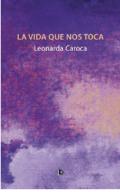 La vida que nos toca