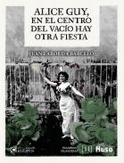 Alice Guy, en el centro del vac�o hay otra fiesta