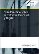 Gu�a pr�ctica sobre la Reforma Procesal y Digital