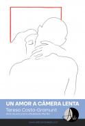 Un amor a c�mera lenta