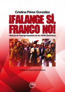 �Falange s�, Franco no!