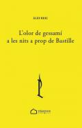L'olor de gessam� a les nits a prop de Bastille
