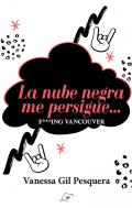 La nube negra me persigue...