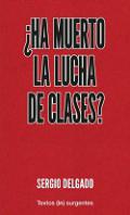 �Ha muerto la lucha de clases?