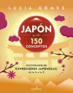 Jap�n en 150 conceptos