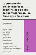 La protecci�n de los intereses econ�micos de los consumidores en las directivas europeas