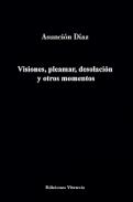 Visiones, pleamar, desolaci�n y  otros momentos