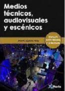 Medios t�cnicos, audiovisuales y esc�nicos