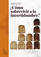 �C�mo sobrevivir a la incertidumbre?