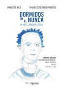 Dormidos en el nunca (y nos llamaron locos)