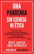 Una pandemia sin ciencia ni �tica