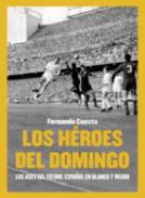 Los h�roes del domingo