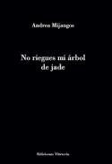 No riegues mi �rbol de jade