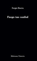 Fuego tan can�bal