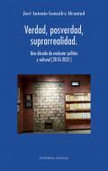 Verdad, posverdad, suprarrealidad