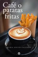 Caf� o patatas fritas