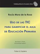 Uso de las TIC para gamificar el aula de Educaci�n Primaria