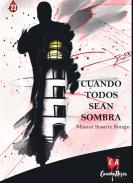 Cuando todos sean sombra