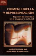 Crimen, huella y representaci�n