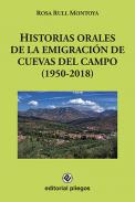 Historias orales de la emigraci�n de Cuevas del Campo (1950-2018)