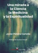 Una mirada a la ciencia, la medicina y la espiritualidad