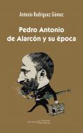 Pedro Antonio de Alarc�n y su �poca